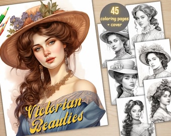 45 Victorian Beauties Coloring Book, Printable Vintage Woman Coloring Pages, Fantasy Grayscale Victorian Lady Coloring Book for Adults Kids