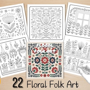 May include: A collection of 22 Floral Folk Art coloring pages. The pages feature intricate black and white floral designs, including flowers, plants, and decorative patterns. The image also includes a central square with a floral design in red, blue, and cream.