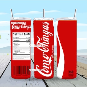 Como Chingas (COCA) tumbler design, 20 oz skinny tumbler design, sublimation image, tumbler wrap, tumbler design