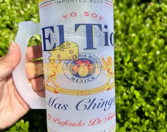 El Tio mas chingon PNG FILE  l  frosted beer mug  l Tarro  l  Modelo  l  Sublimation  l