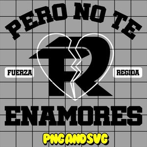Fuerza Regida  I  SVG and Png  l   JOP  l  PNG File l New Fuerza Regida  l  fuerza regida pero no te enamores  l  tour 2024