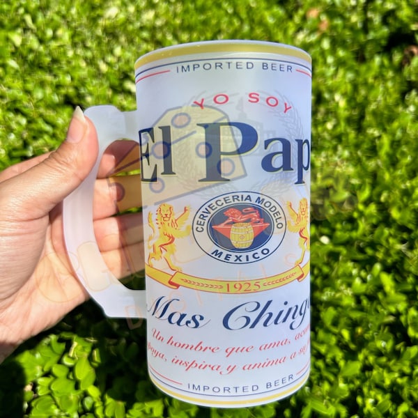 El papa mas chingon  l  frosted beer mug  l Tarro  l  Modelo  l  Sublimation  l