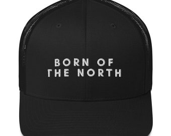 Born of the North - Trucker Cap