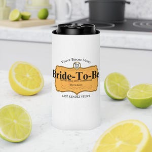 Bride to be Last Rendez Veuve Can Coolers, Bachelorette Party Gifts, Veuve Themed Bachelorette, Slim Can coolers, Bridal Gift