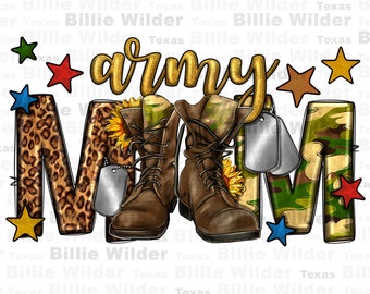 May include: Army Mom graphic with a camouflage M, a leopard print A, and two brown military boots. The word "army" is in gold letters and there are stars in red, blue, and orange.