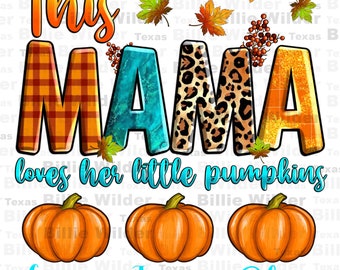 Esta mamãe adora suas abóboras com nomes de crianças personalizáveis, download de design de sublimação png, abóbora personalizada com nomes de crianças png