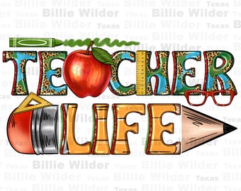 May include: A colorful graphic design with the words "Teacher Life" in a yellow, orange, and red font. The design includes a red apple, a green crayon, a ruler, a pencil, and a pair of glasses.