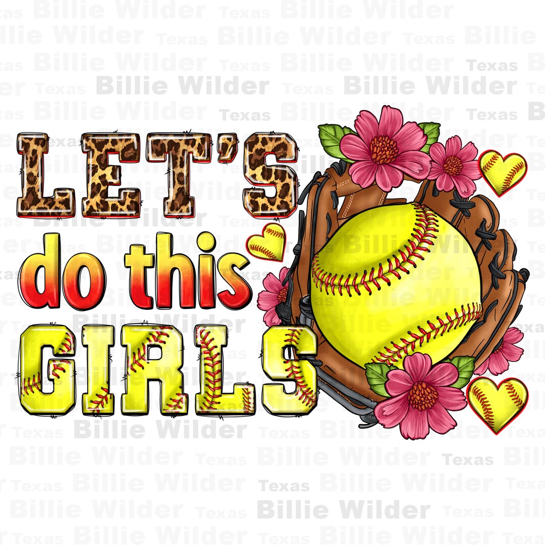 Let's Do This Girls Softball Png Sublimation Design Download, Softball ...
