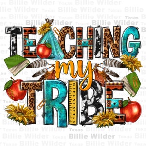 Teaching my tribe png sublimation design download, Teacher's Day png, back to school png, Teacher life png, sublimate designs download