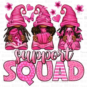 May include: Three pink gnomes with black hair and pink ribbons holding a pink pumpkin, a pink ribbon, and a pink heart. The gnomes are surrounded by pink hearts and butterflies. The text "Support Squad" is written in pink letters with glitter and pink hearts.