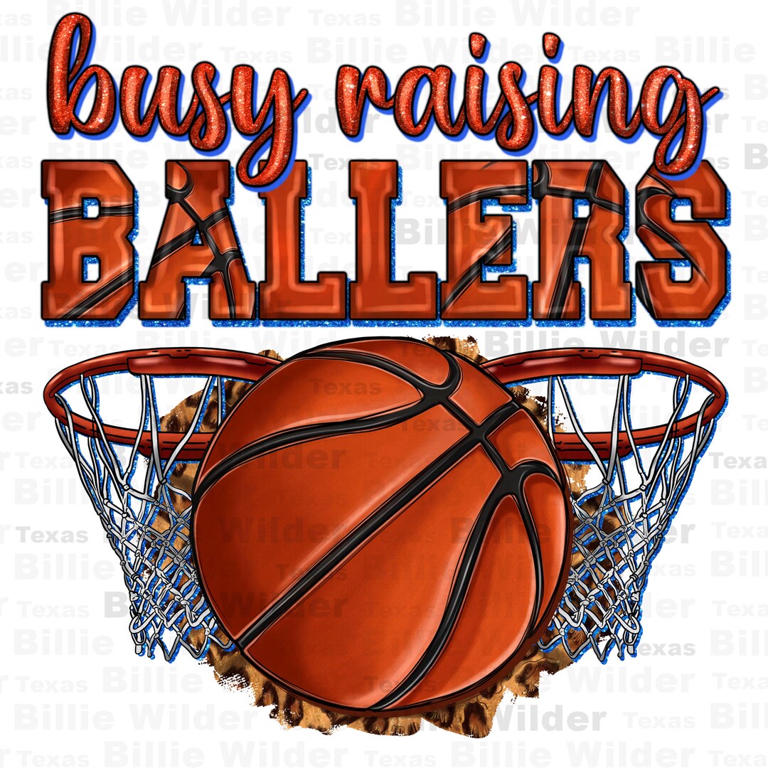 Busy Raising Ballers Basketball Png Sublimation Design Download