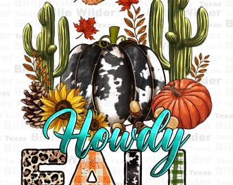 Howdy Fall png sublimation design download, Hello Fall png, Autumn png, Fall vibes png, western pumpkin png, sublimate designs download
