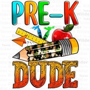 Pre-K dude png sublimation design download, graduation png, Pre-k png design, back to school png, sublimate designs download