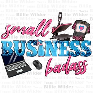 Small business badass png sublimation design download, boss girl png, business png, boss lady png, boss babe png, sublimate download