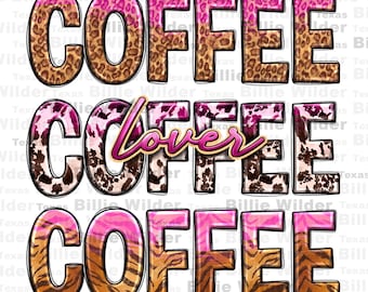 Coffee coffee coffee lover png sublimation design download, western coffee png, coffee love png, coffee time png, sublimate desigs download