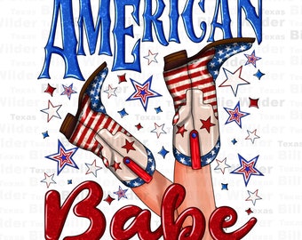 American babe 4th July png sublimation design download, 4th of July png, cowgirl boots png, Independence Day png, sublimate designs download