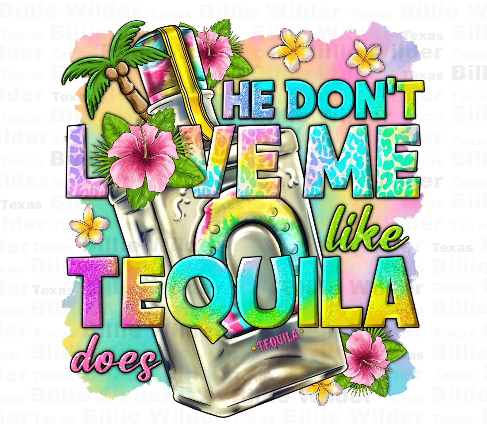He Don't Love Me Like Tequila Does Png Summer Drink Png Etsy