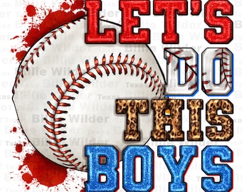 Let's do this boys png sublimation design download, game day png, sport png, Baseball game png, sublimate designs download