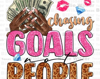Chasing goals not people png sublimation design download, afro woman png, black queen png, black woman png, afro png, sublimate download