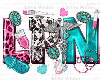 LPN Licensed Practical Nurse png sublimation design download, Nursing png, Nurse life png, western LPN png, sublimate designs download