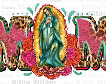 Mexican Mom png sublimation design download, Mexican png, Our Lady of Guadalupe png, western Our Lady png, sublimate designs download