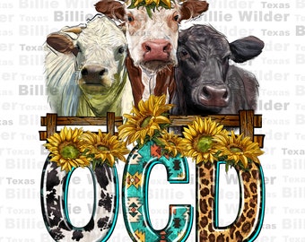 May include: A graphic design featuring three cows with sunflowers and a turquoise blue background. The text "OCD" is in the center of the design with the words "obsessive cow disorder" below it.