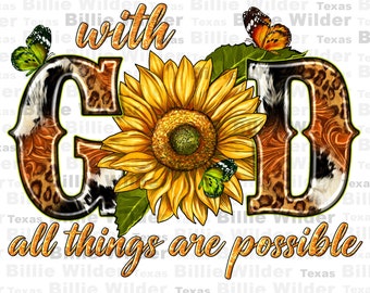 With God all things are possible png sublimation design download, Christian png, Religious png, western God png, sublimate designs download