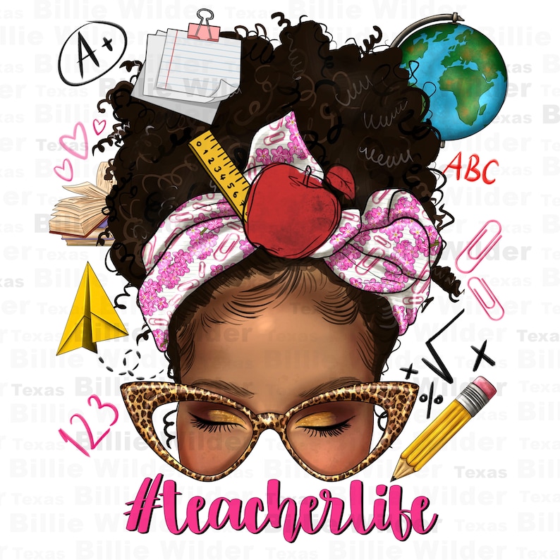 May include: A digital illustration of a Black woman with curly hair wearing leopard print glasses and a pink headband with a red apple and a ruler. The background is white with school supplies like paper clips, a globe, a pencil, and the words "#teacherlife", "ABC", "A+", and "123".