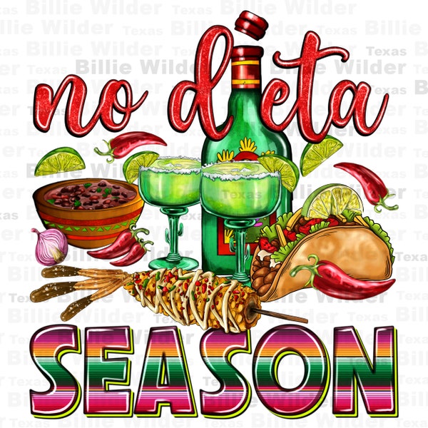 No dieta season png sublimation design download, cinco de mayo png, Mexican food png, Mexico png, sublimate designs download