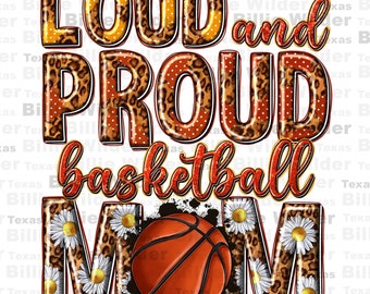Laut und stolz Basketball Mama png Sublimation Design herunterladen, Basketball Spiel png, Basketball Leben png, Sport png, sublimieren download