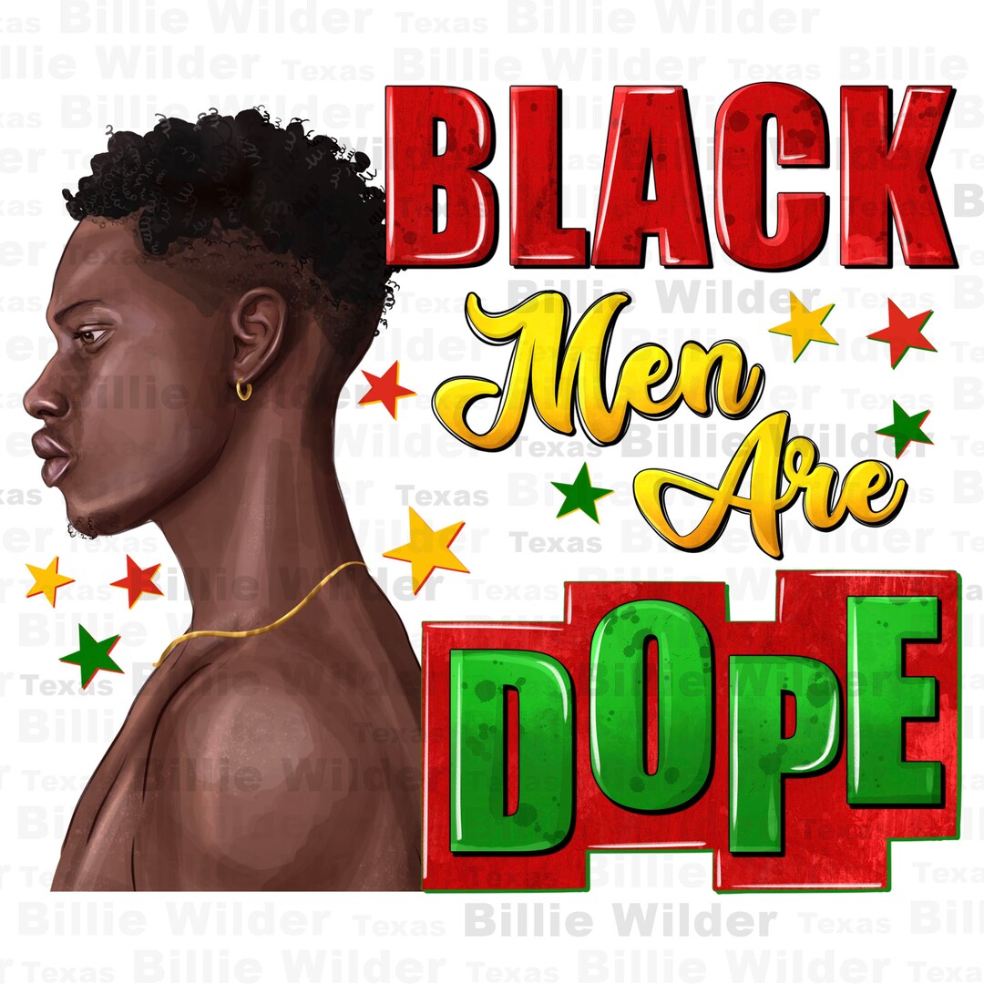 Black Men Are Dope Black Man Png Sublimation Design Download, African