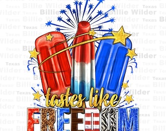 Tastes like freedom popsicles png sublimation design download, 4th of July png, Independence Day png,USA flag png,sublimate designs download