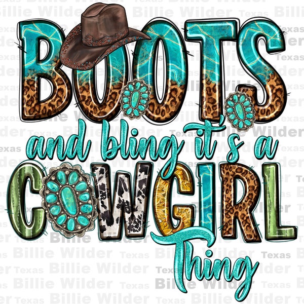 Boots and bling it's a Cowgirl thing png sublimation design download, Cowgirl png, Cowgirl love png, western Cowgirl png, designs download