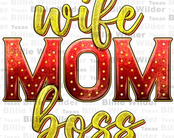 Wife mom boss png sublimation design download, Mother's day png, western design png, western patterns png, sublimate designs download