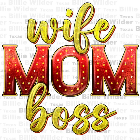 Wife mom boss png sublimation design download, Mother's day png, western design png, western patterns png, sublimate designs download