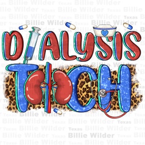 Puede incluir: Un gráfico azul y rojo con el texto "DIALYSIS TECH" sobre un fondo de estampado de leopardo. El gráfico incluye un estetoscopio, dos riñones rojos, una jeringa y un gorro de enfermera.