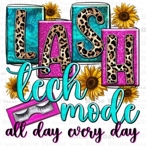 Könnte beinhalten: Eine türkisfarbene, rosafarbene und leopardengemusterte Grafik mit dem Text "Lash Tech Mode All Day Every Day". Die Grafik zeigt Sonnenblumen und eine rosafarbene und weiße Wimpernverlängerungsbox.
