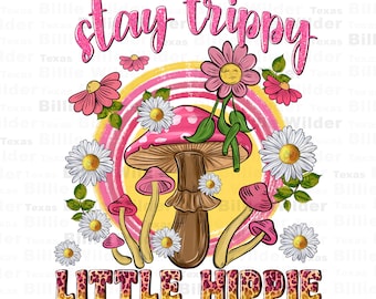 Stay trippy little hippie png sublimation design download, western hippie png, hippie soul pngi hippie vibes png, sublimate designs download