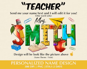 Personalized Teacher name png sublimation design download, Customizable teacher name PNG, Personalized Teacher Name in Teachers Pattern  PNG