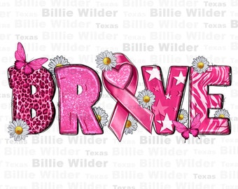 Breast Cancer brave png sublimation design download, Cancer Awareness png, find a cure png, fight Cancer png, sublimate designs download