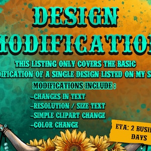 Pode incluir: Um gráfico turquesa e amarelo com o texto "DESIGN MODIFICATION" e uma lista de modificações que incluem alterações no texto, resolução, clipart e cor. O texto "ETA: 2 BUSINESS DAYS" também está incluído.