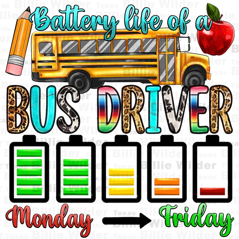 Battery life of a bus driver png sublimation design download,back to school png,school bus driver png,school bus, sublimate designs download image 1