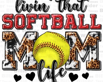 Livin' that Softball mamá vida png descarga de diseño de sublimación, juego de Softbol png, día del juego png, deporte png, Softbol png, descarga sublimada