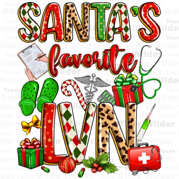 Santa's favorite LVN Licensed Vocational Nurse png, Merry Christmas png, Happy New Year png, Christmas Nurse png, sublimate designs download