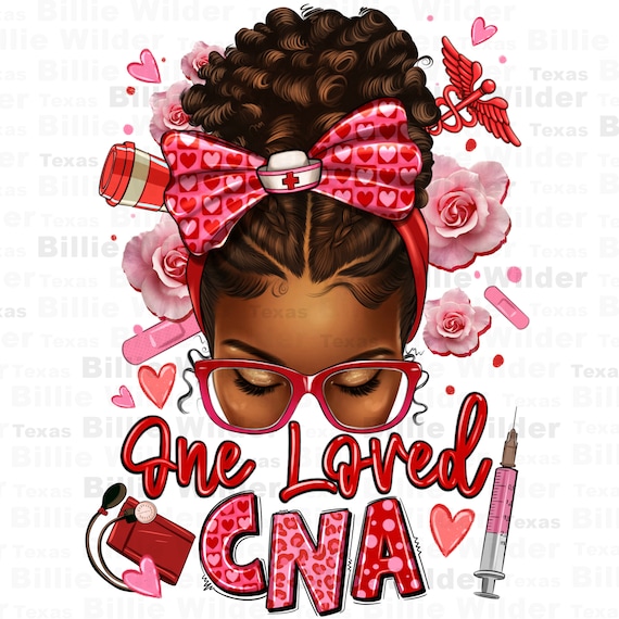 One loved CNA afro messy bun png sublimation design download, afro messy bun png,certified nursing assistant png, Nurse png,designs download