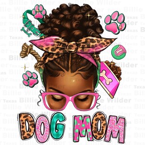 Afro messy bun dog mom png sublimation design download, Momlife png, Messy bun png, Messy bun mom png, dog png, sublimate designs download