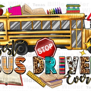 Best bus driver png sublimation design download, back to school png, school bus driver png, school bus png, sublimate designs download