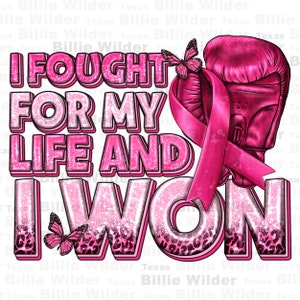 Könnte beinhalten: Pinkfarbener Glitzer-Grafik mit einem rosa Boxhandschuh und einem rosa Band. Die Grafik sagt "I Fought For My Life And I Won".