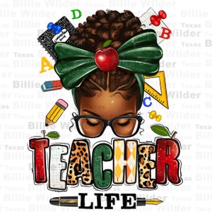 Afro messy bun Teacher Life png sublimation design download, Teacher Life png,Messy bun png,Teacher Messy bun png,sublimate designs download