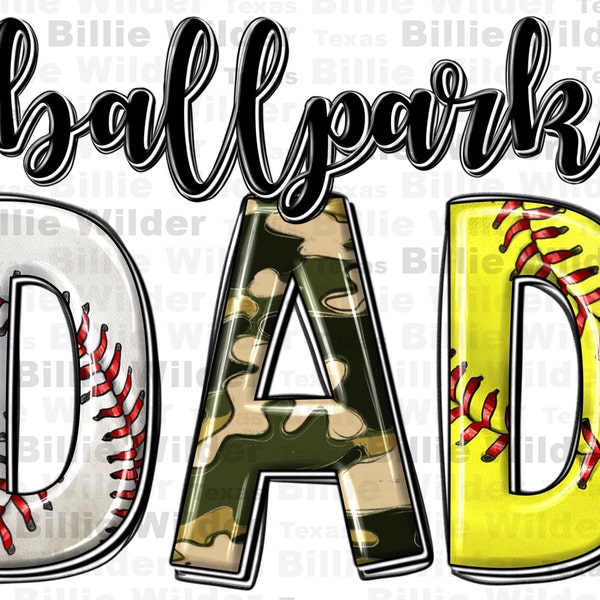 Ballpark dad png sublimation design download, Father's Day png,Baseball png,sport dad png, Softball png,game day, sublimate designs download